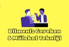 Bilmeniz Gereken 5 Mülakat Tekniği