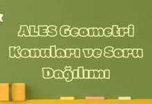 ALES Geometri Konuları ve Soru Dağılımı