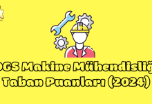 DGS Makine Mühendisliği Taban Puanları (2024)